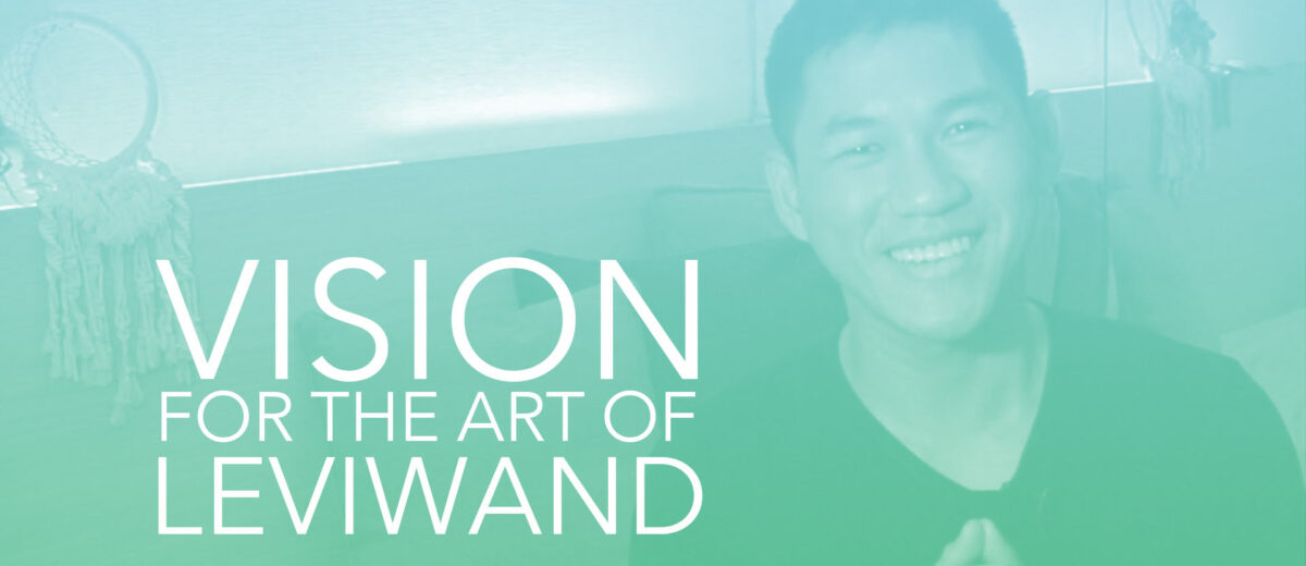 Vision for the Art of Leviwand